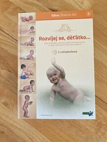 Eva Kiedroňová Rozvíjej se, děťátko - 1