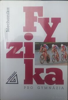 Fyzika pro gymnázia - Mechanika