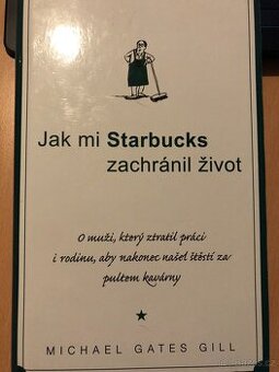 Jak mi Starbucks zachránil život