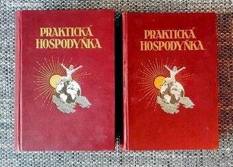Praktická hospodyňka - knihy o vedení domácnosti, rok 1928