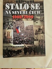 Stalo se na severu Čech 1900/2000