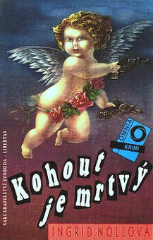 Ingrid Nollová - Kohout je mrtvý
