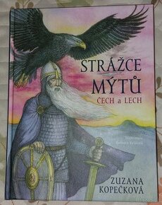Strážce mýtů Čech a Lech
