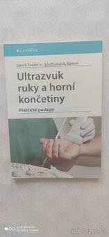 Ultrazvuk ruky a horní končetiny -Fowler R. john