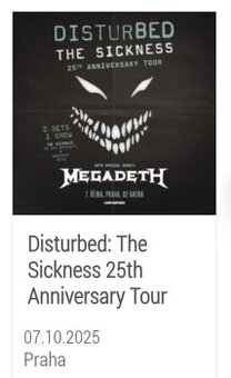 DISTURBED + MEGADETH Praha O2 arena 7.10.  - prodám na STÁNÍ
