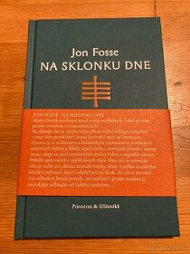 Jon Fosse - Na sklonku dne (2016)
