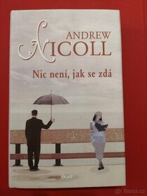 NIC NENÍ JAK SE ZDÁ Andrew Nicoll