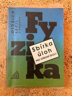 Fyzika sbírka úloh Oldřich Lepil