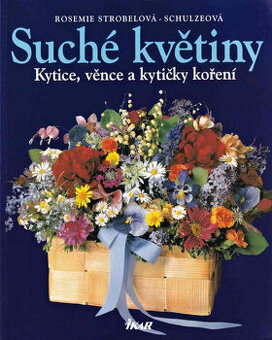 Suché květiny- kytice, věnce a kytičky koření