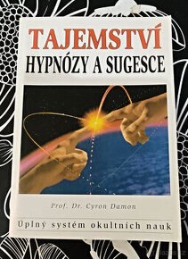 Tajemství hypnózy a sugesce - prof.Dr.Cyron Damon