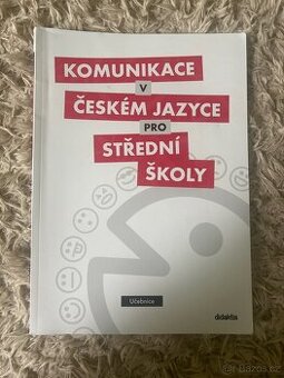 Komunikace v Českém jazyce pro střední školy
