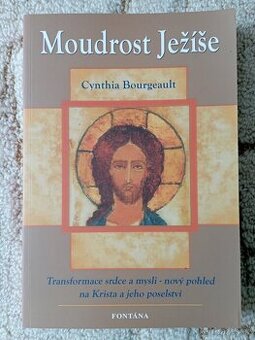 Cynthia Bourgeault: Moudrost Ježíše