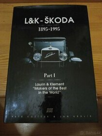 Kniha L K (Laurin & Klement) - Škoda 1895-1995 Part I