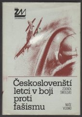 Českoslovenští letci v boji proti fašismu - Zdeněk Šmoldas