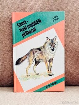 Savci-naši nejbližší příbuzní (J. Felix, K. Hísek)