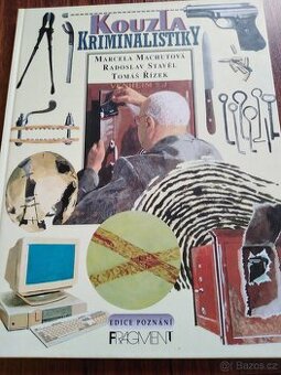 Kouzla kriminalistiky- Marcela Machutová, Radoslav Stavěl