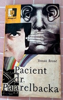 Tomáš Řezáč: Pacient Dr. Paarelbacka