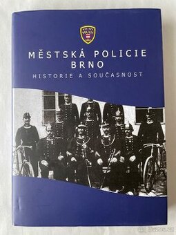 Městská policie Brno historie a současnost
