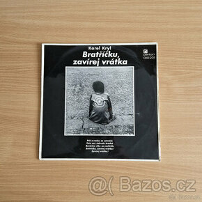 LP Karel Kryl - Bratříčku, zavírej vrátka (Panton 1969)