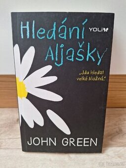 Hledání Aljašky - John Green - 1