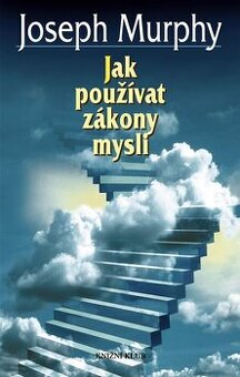 Kniha "Jak používat zákony mysli", Joseph Murphy