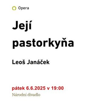 Národní divadlo Její pastorkyňa - DNEŠNÍ PŘEDSTAVENÍ
