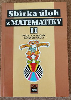 Sbírka úloh z matematiky II pro 8. a 9. ročník ZŠ