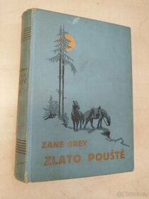 Z.GREY - ZLATO POUŠTĚ - NOVINA 1931 - PV