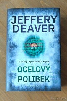 Jeffery Deaver: Ocelový polibek