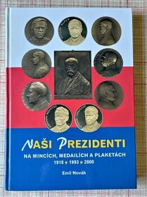 Naši prezidenti na mincích , medailích a plaketách