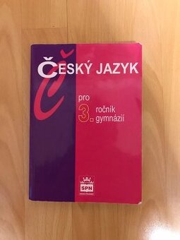 Český jazyk pro 3. ročník gymnázií SPN