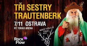 Trautenberk + Tři sestry 7.11.2025 Ostrava