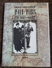M. a H. Honzíkovi - 1914/1918 léta zkázy a naděje