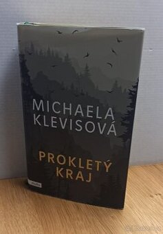 Prokletý kraj/ Michaela Klevisová