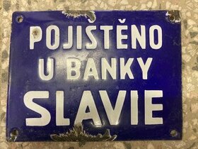 Stará smaltovaná cedule Pojištěno u banky SLAVIE