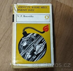 Kniha - atentáty, které měly změnit svět