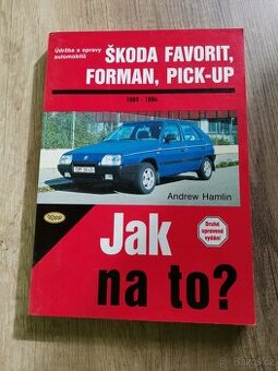 Kniha Jak na to škoda Favorit, Forman, Pick-up
