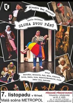 Sluha dvou pánů - České Budějovice