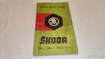 Škoda 100  110  příručka návod k obsluze a údržbě Š100 Š110