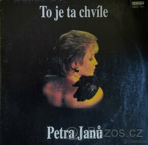 Petra Janů – To je ta chvíle (LP) + podpis