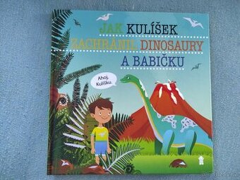 Knížka Jak Kulíšek zachránil dinosaury a babičku - 1