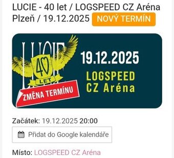 2x Lístek LUCIE 40LET PLZEŇ Koncert