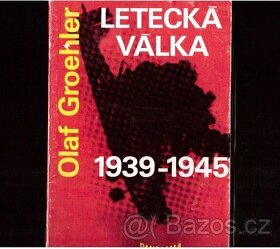 LETECKÁ VÁLKA 1939 - 1945 - 1