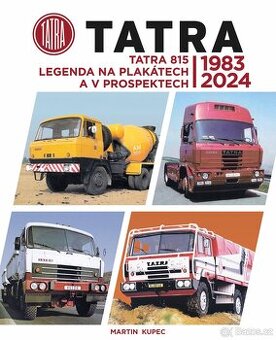 TATRA 815 - legenda na plakátech a v prospektech, 1983-2024
