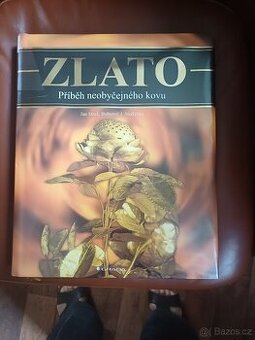 Prodáno ZLATO příběh neobyčejného kovu