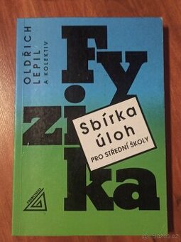 Prodám Fizika - sbírka úloh pro střední školy.