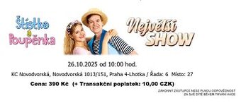 Dvě vstupenky Štístko a Poupěnka v Praze 27.10. od 10h
