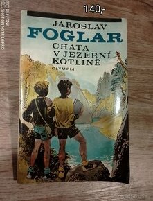 CHATA V JEZERNÍ KOTLINĚ , Jaroslav Foglar