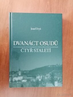 PRODÁM KNIHU JOSEF FRYŠ: DVANÁCT OSUDŮ