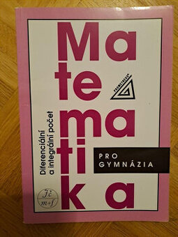 Matematika pro gymnázia (Diferenc.a integ.p)